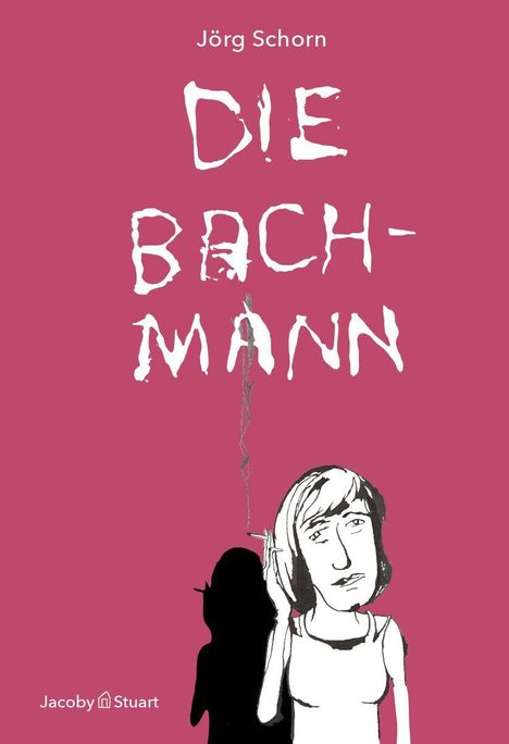 Text: "Jörg Schorn", "Die Bachmann", "Jacoby Stuart". Illustration: Eine Person mit Zigarette; Schatten einer anderen Gestalt.