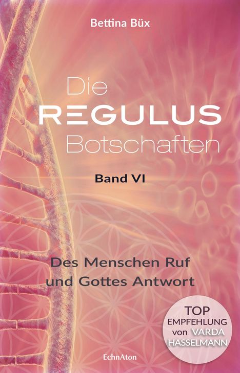 Bettina Büx: Die Regulus-Botschaften, Buch