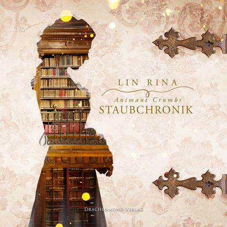 Lin Rina: Animant Crumbs Staubchronik, CD