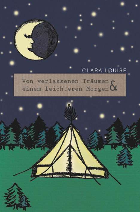 Clara Louise: Von verlassenen Träumen und einem leichteren Morgen, Buch