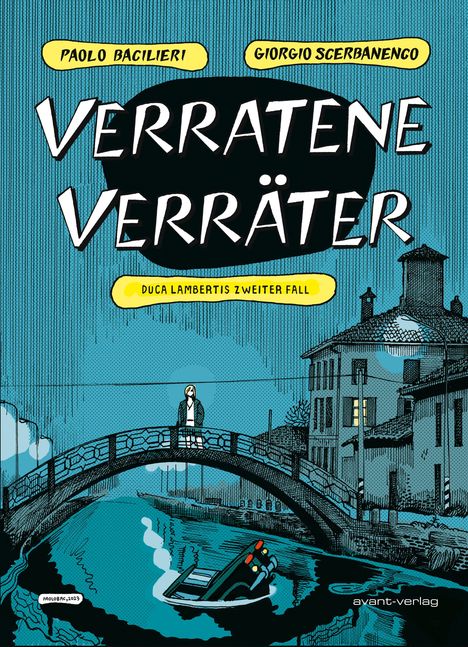 Titel: VERRATENE VERRÄTER. Autoren: PAOLO BACILIERI, GIORGIO SCERBANENCO. Szene: Brücke über Fluss, nachts, Person steht.
