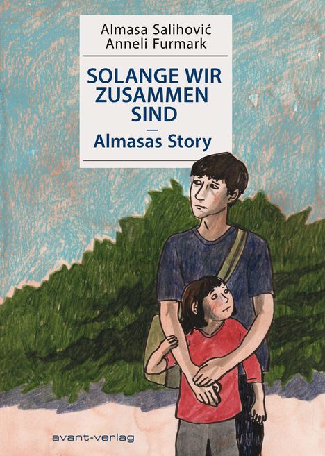Titel: "Solange wir zusammen sind – Almasas Story". Illustration von zwei Menschenarm in Arm, umgeben von Büschen.