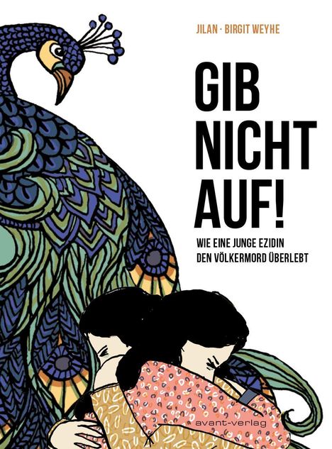 "Gib nicht auf! Wie eine junge Ezidin den Völkermord überlebt." Illustration von mehreren Personen in Umarmung.