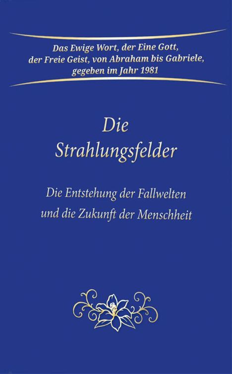 Gabriele: Die Strahlungsfelder, Buch