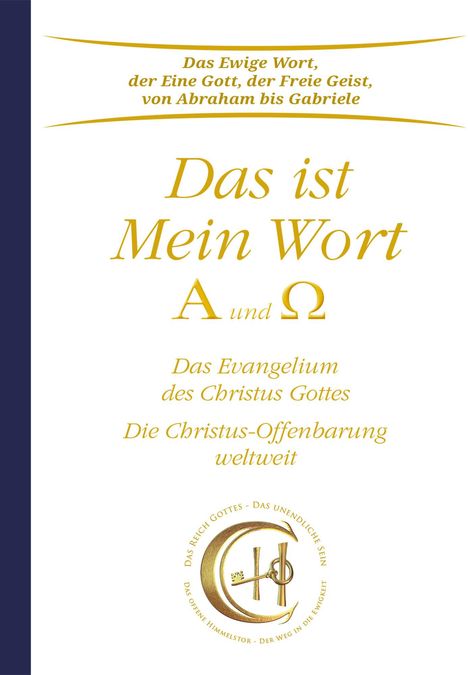 Gabriele: Das ist Mein Wort. Alpha und Omega. Das Evangelium Jesu, Buch