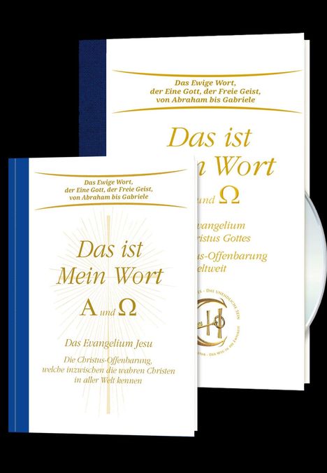 Buchcover: „Das ist Mein Wort A und Ω“ und „Das Ewige Wort, der Eine Gott, der Freie Geist, von Abraham bis Gabriele“.