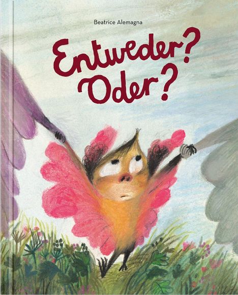 „Entweder? Oder?“ in roter Schrift. Illustration eines Wesens in pinkem Kleid, das zwei Hände hält, umgeben von Pflanzen.