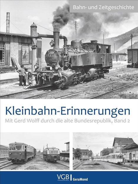 Gerd Wolff: Kleinbahn-Erinnerungen, Buch