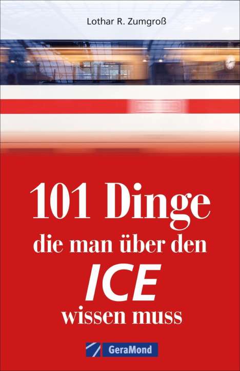 Claudia Franke: 101 Dinge, die man über den ICE wissen muss, Buch