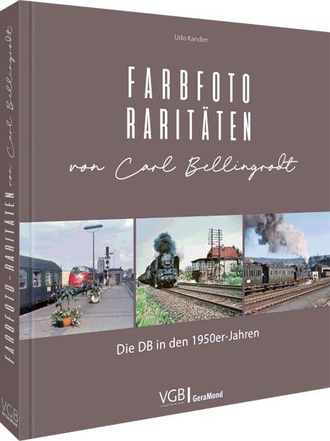 Udo Kandler: Farbfoto-Raritäten von Carl Bellingrodt, Buch