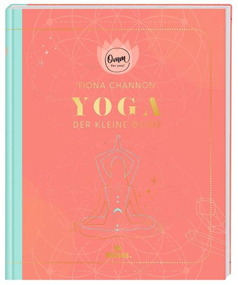 Fiona Channon: Channon, F: Omm for you Yoga - Der kleine Guide, Buch