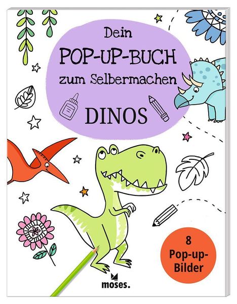 Elisabeth Golding: Dein Pop-Up Buch zum Selbermachen Dinos, Buch