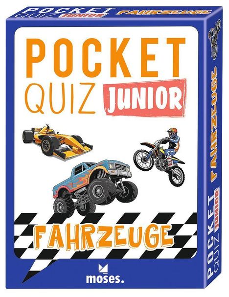 Text: "POCKET QUIZ JUNIOR FAHRZEUGE". Illustration: Rennauto, Monstertruck, Motorrad. Logo: "moses." unten.