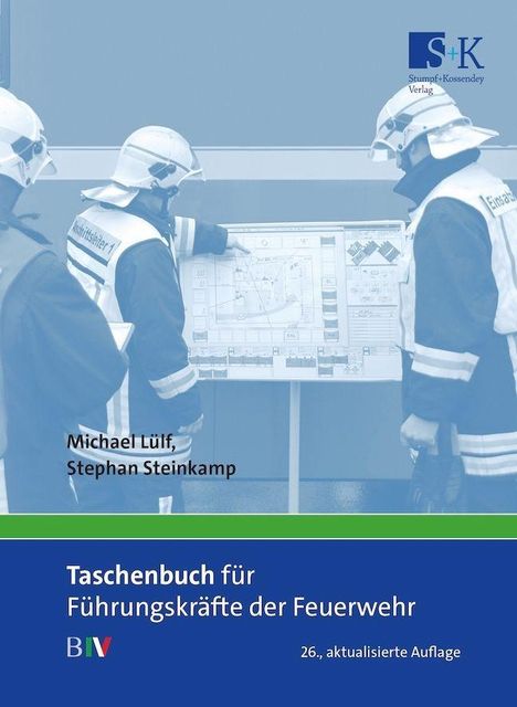 „Taschenbuch für Führungskräfte der Feuerwehr“; Feuerwehrleute betrachten einen Einsatzplan; Verlag-Symbol oben rechts.