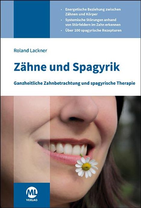 Roland Lackner: Zähne und Spagyrik, Buch