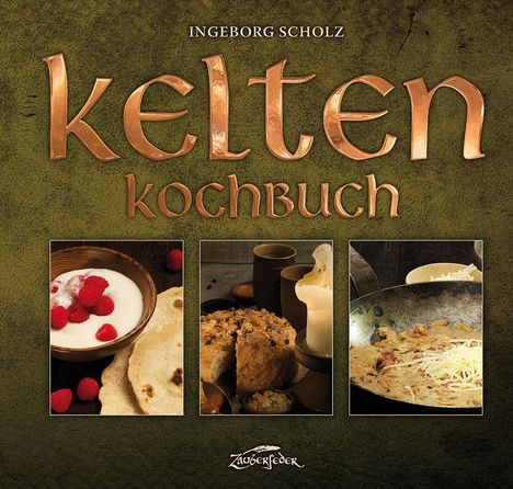 Ingeborg Scholz: Kelten-Kochbuch, Buch