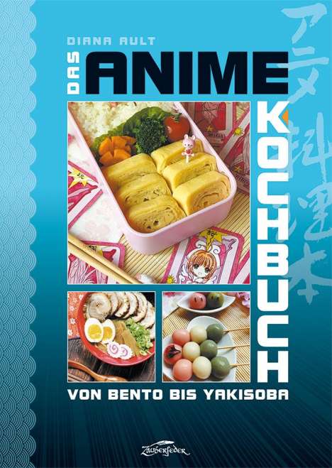 Diana Ault: Das Anime-Kochbuch, Buch
