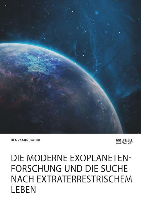 Benyamin Bahri: Die moderne Exoplanetenforschung und die Suche nach extraterrestrischem Leben, Buch