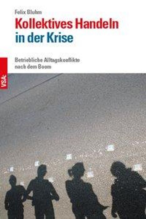 Felix Bluhm: Kollektives Handeln in der Krise, Buch