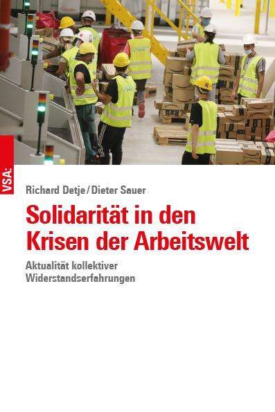 Richard Detje: Solidarität in den Krisen der Arbeitswelt, Buch