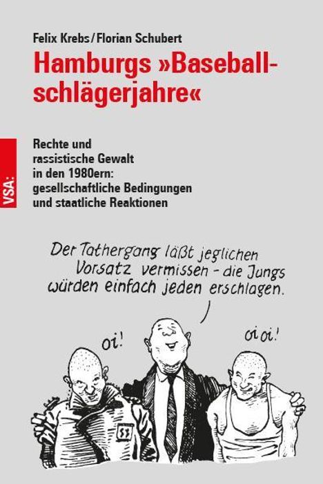 Felix Krebs: Hamburgs »Baseball­schlägerjahre«, Buch