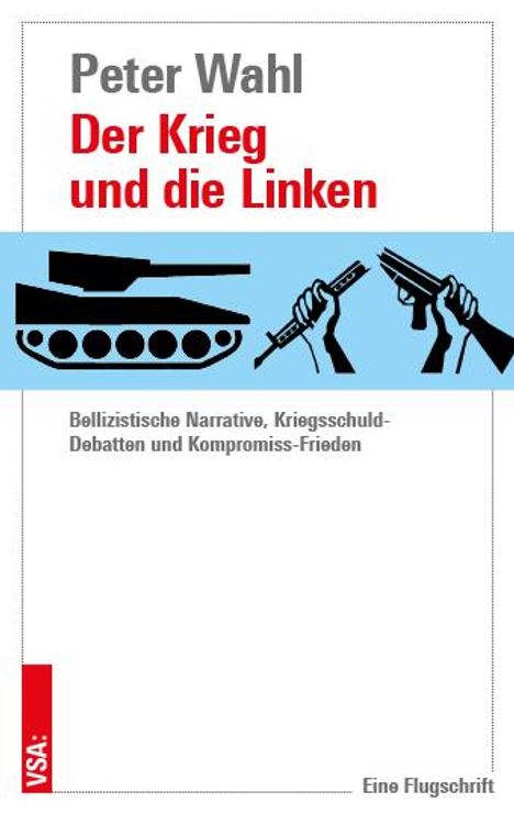 Peter Wahl: Der Krieg und die Linken, Buch