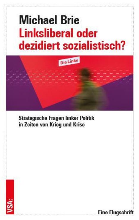 Michael Brie: Linksliberal oder dezidiert sozialistisch?, Buch