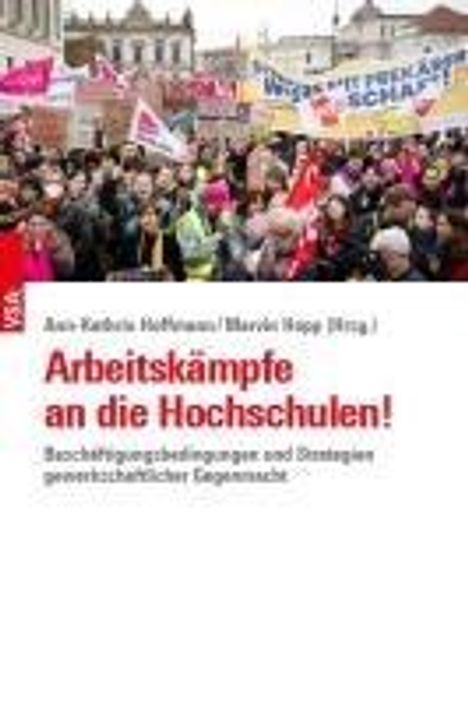 Arbeitskämpfe an die Hochschulen!, Buch