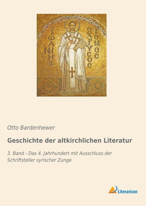 Otto Bardenhewer: Geschichte der altkirchlichen Literatur, Buch