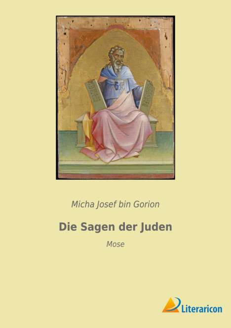 Micha Josef Bin Gorion: Die Sagen der Juden, Buch