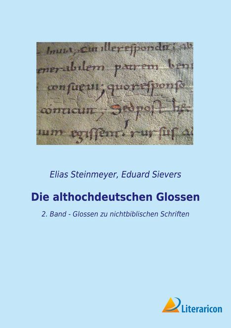 Eduard Sievers: Die althochdeutschen Glossen, Buch