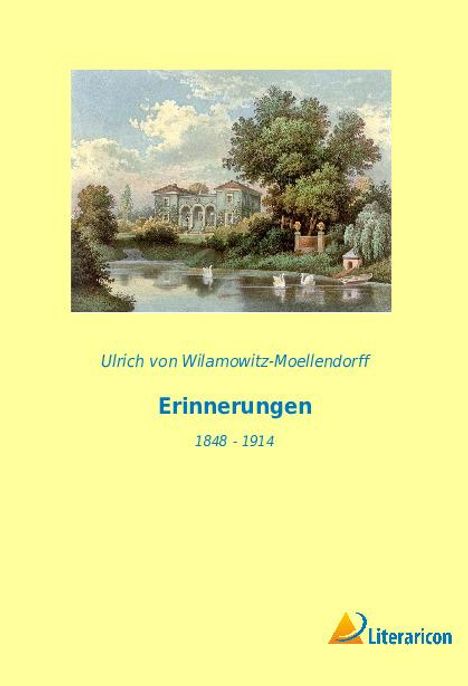 Ulrich Von Wilamowitz-Moellendorff: Erinnerungen, Buch