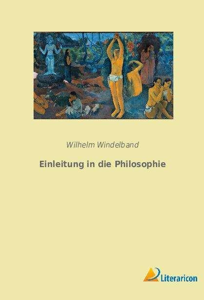 Wilhelm Windelband: Einleitung in die Philosophie, Buch