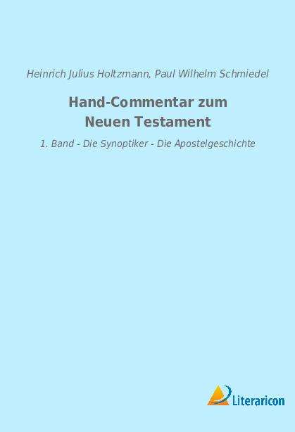 Paul Wilhelm Schmiedel: Hand-Commentar zum Neuen Testament, Buch