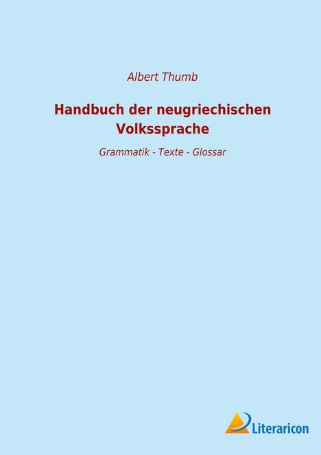 Albert Thumb: Handbuch der neugriechischen Volkssprache, Buch