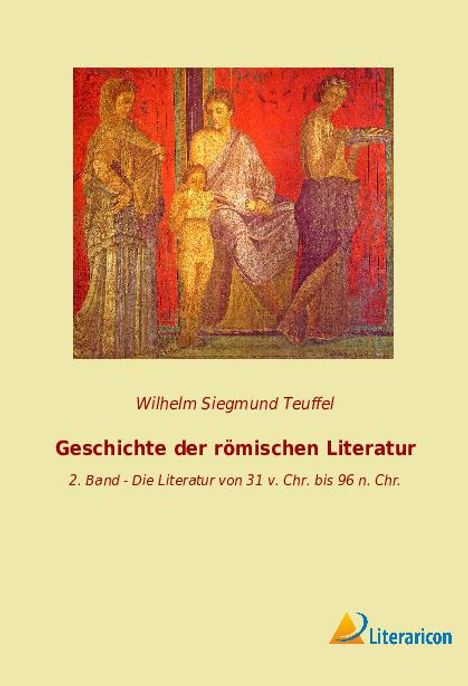 Wilhelm Siegmund Teuffel: Geschichte der römischen Literatur, Buch