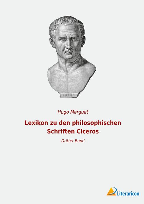 Hugo Merguet: Lexikon zu den philosophischen Schriften Ciceros, Buch