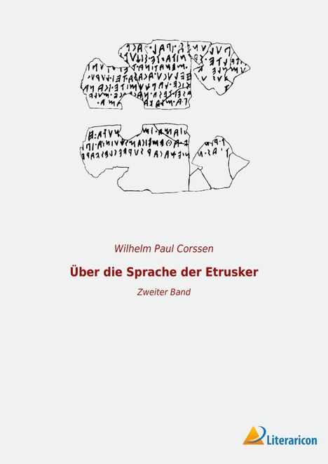 Wilhelm Paul Corssen: Über die Sprache der Etrusker, Buch