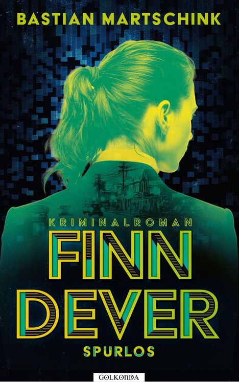 Titel: "Kriminalroman Finn Dever Spurlos" von Bastian Martschnik. Illustration einer Person von hinten.