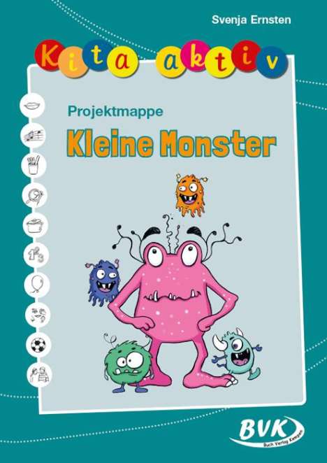 Svenja Ernsten: Kita aktiv Projektmappe Kleine Monster, Buch