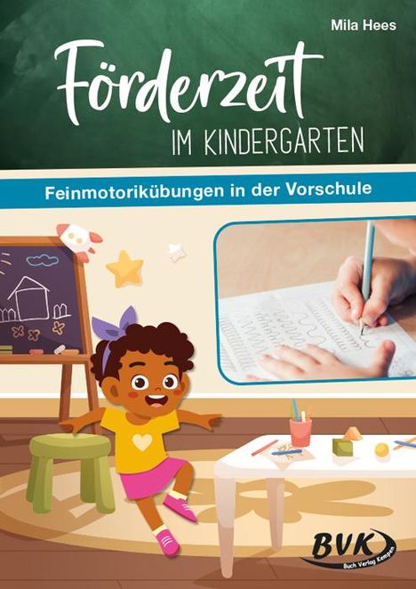Mila Hees: Förderzeit im Kindergarten - Feinmotorikübungen in der Vorschule, Buch