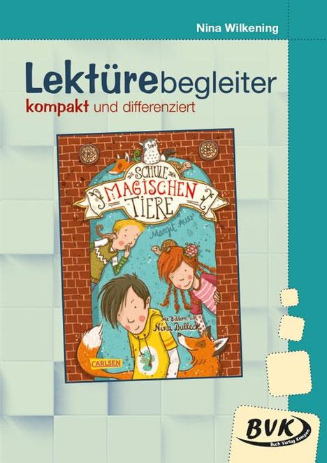 Margit Auer: Die Schule der magischen Tiere: Lektürebegleiter - kompakt und differenziert, Buch