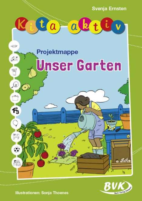 Svenja Ernsten: Kita aktiv Projektmappe Unser Garten, Buch