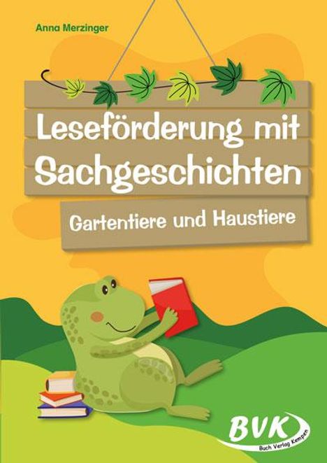 Anna Merzinger: Leseförderung mit Sachgeschichten - Gartentiere und Haustiere, Buch