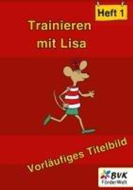 Markus Fegers: Trainieren mit Lisa - Heft 1, Buch