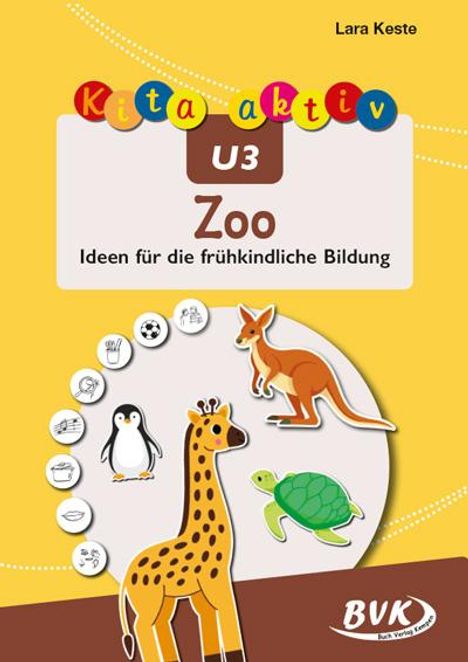 Lara Keste: Kita aktiv U3 Zoo, Buch