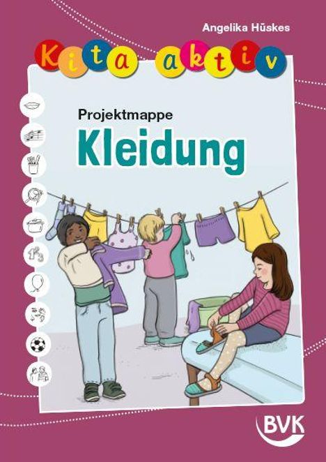 "Projektmappe Kleidung" oben, Kinder hängen Wäsche auf. Links Symbole, buntes "Kita aktiv" Logo.