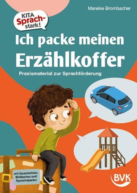 "KITA Sprach-stark!: Ich packe meinen Erzählkoffer. Praxismaterial zur Sprachförderung. Ein Kind sitzt auf einem Koffer."