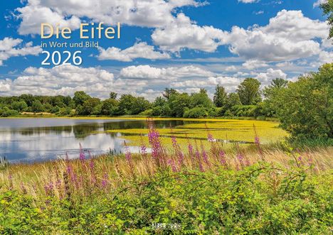 Die Eifel in Wort und Bild 2026 Bildkalender A4 quer, 28 Bilder auf 60 Seiten spiralgebunden, Kalender