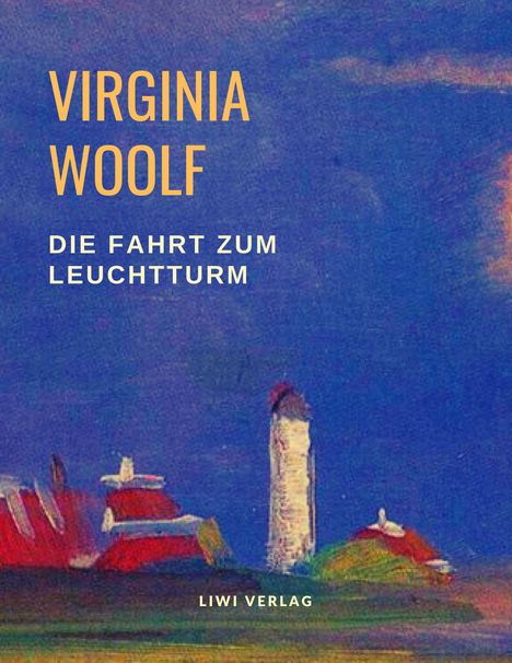 Virginia Woolf: Die Fahrt zum Leuchtturm, Buch